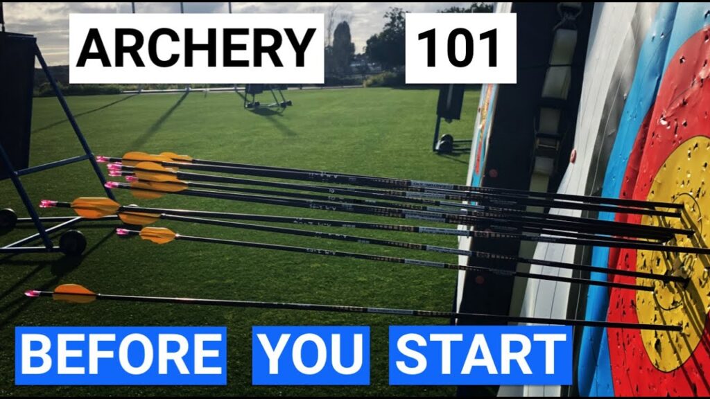 7 ESSENTIAL TIPS FOR STARTING ARCHERY – Archery 101 For Beginners