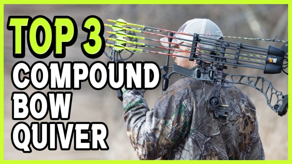 Best Compound Bow Quiver Reviews 2021 – Top 3 Quivers For Compound Bows