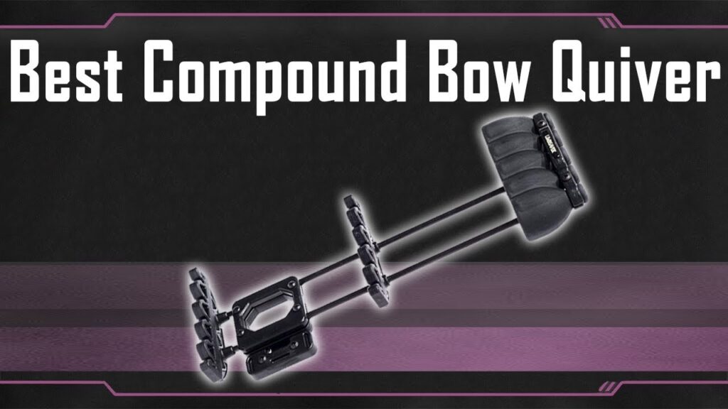 Best Compound Bow Quiver – Top 3 Compound Bow Quivers Reviews