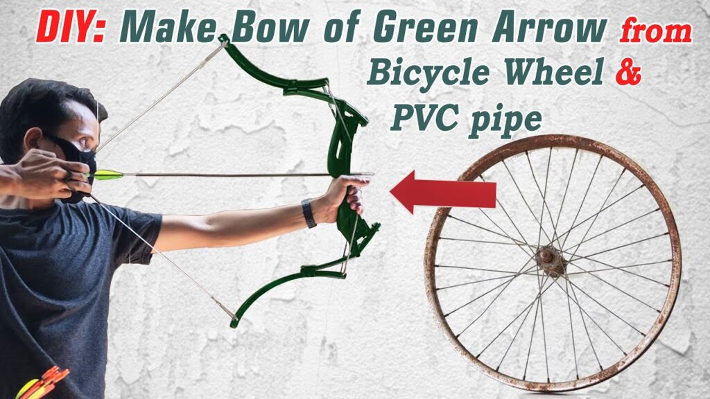 DIY: Make bow of Green Arrow superhero from Bicycle wheel, PVC, leaf spring, homemade Oneida bow
