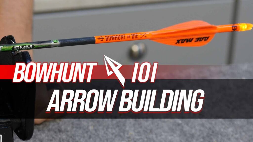 How To Build Your Own Arrows | Bowhunt 101