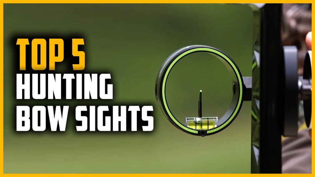 Top 5 Best Bow Sights for Hunting in 2021