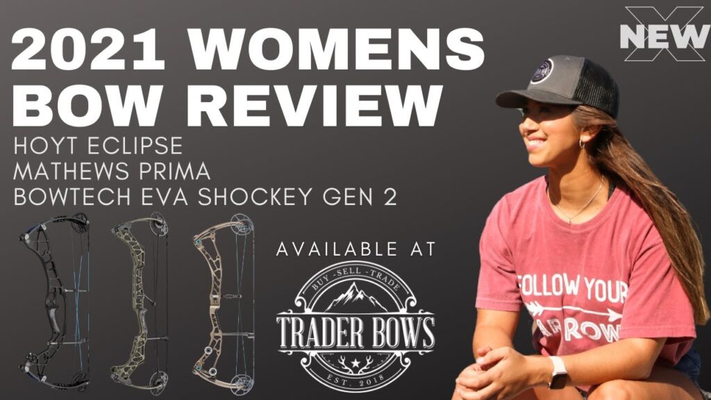 Women's Bow Review for 2021
